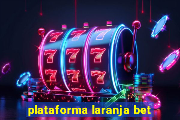 plataforma laranja bet